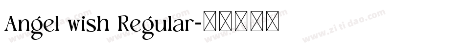 Angel wish Regular字体转换